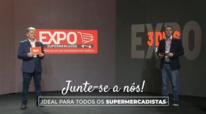 Expo Supermercado: informação e conteúdo de qualidade para os supermercadistas